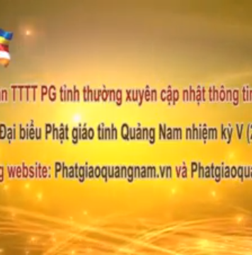 Trailer: Chào mừng Đại hội Đại biểu Phật giáo tỉnh Quảng Nam lần thứ V, nhiệm kỳ (2017-2022)